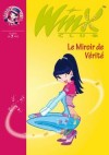 Winx Club 18 - Le Miroir de Vrit - MARVAUD Sophie - Libristo