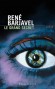 LE GRAND SECRET - C'est l'histoire d'un couple séparé par un extraordinaire événement, puis réuni...- BARJAVEL RENE - Science fiction - René Barjavel