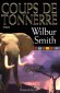 Coups de tonnerre - Wilbur Smith