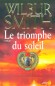 Le triomphe du soleil - Wilbur Smith