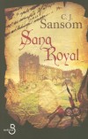 Sang royal -  Automne 1541 Dans l'Angleterre des Tudor   la Cour d'Henry VIII - Par C-J Sansom - Roman historique - Sansom C. J. - Libristo