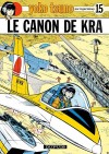 Yoko Tsuno T15 - Le canon de Kra - LELOUP Roger - Libristo
