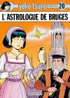 Yoko Tsuno T20 - L'astrologue de Bruges - LELOUP Roger - Libristo