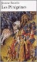 Les Prgrines - Le 15 juillet 1099, les croiss conquirent Jrusalem. C'tait le terme de la premire croisade,- Par Jeanne Bourin - Roman historique