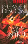 La Liste interdite - Descosse Olivier - Libristo