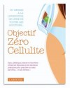 Objectif Zro Cellulite - Collectif - Libristo