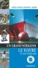 Un grand week-end � Le Havre -  Collectif