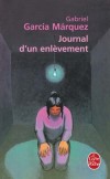  Journal d'un enlvement -  Gabriel Garca Mrquez  -  Roman,  aventure - GARCIA MARQUEZ Gabriel - Libristo