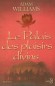 Le Palais des plaisirs divins - Williams Adam