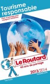 Tourisme responsable 2013- 2014  - Guide du Routard -  Voyage, guide, nature, cologie, Europe, France - Collectif - Libristo