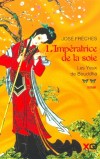  L'Impratrice de la soie   -  Tome 2   -  Les Yeux de Bouddha   -  Jos Frches  -  Roman - FRECHES Jos - Libristo