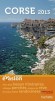 Guide Evasion en France - Corse - 27 itin�raires et plus de 400 adresses. - Pierre Pinelli - Vacances, loisirs