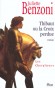 Les Chevaliers T1 - Thibaut ou la Croix perdue - Juliette Benzoni