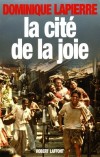 La cit de la joie -   	LAPIERRE Dominique   -  Roman - LAPIERRE Dominique - Libristo
