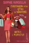 Confessions d'une accro du shopping T1 - Suivi de Becky  Manhattan - Kinsella Sophie Wickham Madeleine - Libristo