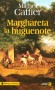 Marghareta la huguenote - le sort difficile réservé pendant longtemps aux protestants sur le sol de France - Michel Caffier -  Roman historique