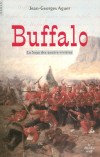 La Saga des quatre rivi�res T2 - Buffalo - Aguer Jean-Georges - Libristo