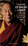 Le Dala-Lama - Homme Moine Mystique - Tenzin Gyatso  n Lhamo Dhondup -  14e dala-lama. - plus haut chef spirituel religieux du Tibet de confession bouddhique, en exil de 1959  2011. - Mayank Chhaya - Biographie - Chhaya Mayank - Libristo