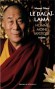 Le Dalaï-Lama - Homme Moine Mystique - Tenzin Gyatso  né Lhamo Dhondup -  14e dalaï-lama. - plus haut chef spirituel religieux du Tibet de confession bouddhique, en exil de 1959 à 2011. - Mayank Chhaya - Biographie
