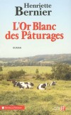 L'Or Blanc des Pturages - Caffier Michel - Libristo