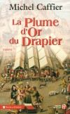  La Plume d'Or du Drapier  -   Philippe Gérard, dit de Vigneulles (1471-1527 ou 1528) était un commerçant et chroniqueur messin. - Michel Caffier  -  biographie - Caffier Michel - Libristo