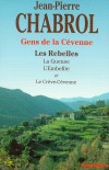 Gens de la Cevenne Les Rebelles 1 - Chabrol  Jean-Pierre - Libristo