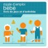 Mode d'emploi de mon bébé : livre de jeux et d'activités