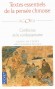 Textes essentiels de la pensée chinoise - Confucius et le Confucianisme - Choix de textes par Alexis Lavis -  Philosophie Classique, Asie