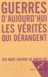 Guerres d'aujourd'hui - Les vérités qui dérangent