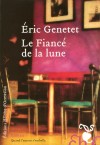 Le Fianc� de la lune - Genetet Eric - Libristo
