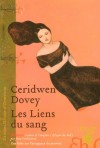 Les Liens du sang - Dovey Ceridwen - Libristo