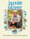 100 Recettes de saison de jardin - Le nouvel ouvrage du phnomne britannique Jamie Oliver -  Cuisine - Oliver Jamie - Libristo