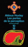 Les portes de la perception -  Aldous Huxley -  Philosophie, psychanalise, comportement - Huxley Aldous - Libristo