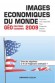 Images �conomiques du monde 2009 -  Collectif