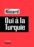 Oui � la Turquie