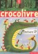 Crocolivre CP - Livre-magazine 1 -  Collectif