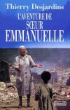L'Aventure de Soeur Emmanuelle - Desjardins Thierry - Libristo