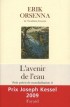 L'avenir de l'eau - Petit précis de mondialisation II
