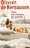 IAD - Tous les ocans du monde - 71 j, 14 h, 22', 8" -  Olivier de Kersauson -  Voyages - Kersauson (de) Olivier - Libristo