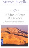 La Bible, le Coran et la science - Les Ecritures saintes examines  la lumire des connaissances modernes  - Maurice Bucaille -  Religion - BUCAILLE Maurice - Libristo