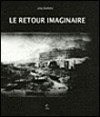 Le Retour imaginaire - Rahimi Atiq - Libristo