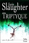 Triptyque - Slaughter Karin - Libristo