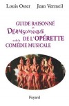 Guide raisonn et draisonnable de l'oprette et de la comdie musicale - Oster Louis, Vermeil Jean - Libristo