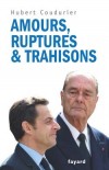 Amours, ruptures et trahisons - Coudurier Hubert - Libristo