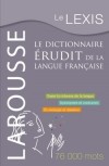 Le LEXIS - Le Dictionnaire Erudit de la langue franaise - 76 000 mots - toute la richesse de la langue - synonymes et contraires - ethymologie et datation -  - Collectif - Libristo