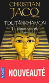 Toutnkhamon - L'ultime secret - (nouveau) - Christian Jacq -  Histoire, Egypte - Jacq Christian - Libristo