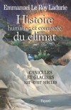 Histoire humaine et compare du climat - T1 -  XIIIe-XVIIIe sicles - Canicules et glaciers - LE ROY LADURIE Emmanuel - Libristo