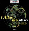 L'Atlas des Atlas - Courrier International  -  Gographie - Courrier International - Libristo