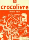 Crocolivre CE1 - Fichier lve - Education, CE1, scolaire - Collectif - Libristo