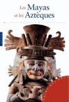 Les Mayas et les Aztques -  Civilisations prcolombiennes - Antonio Aimi - histoire - Aimi Antonio - Libristo